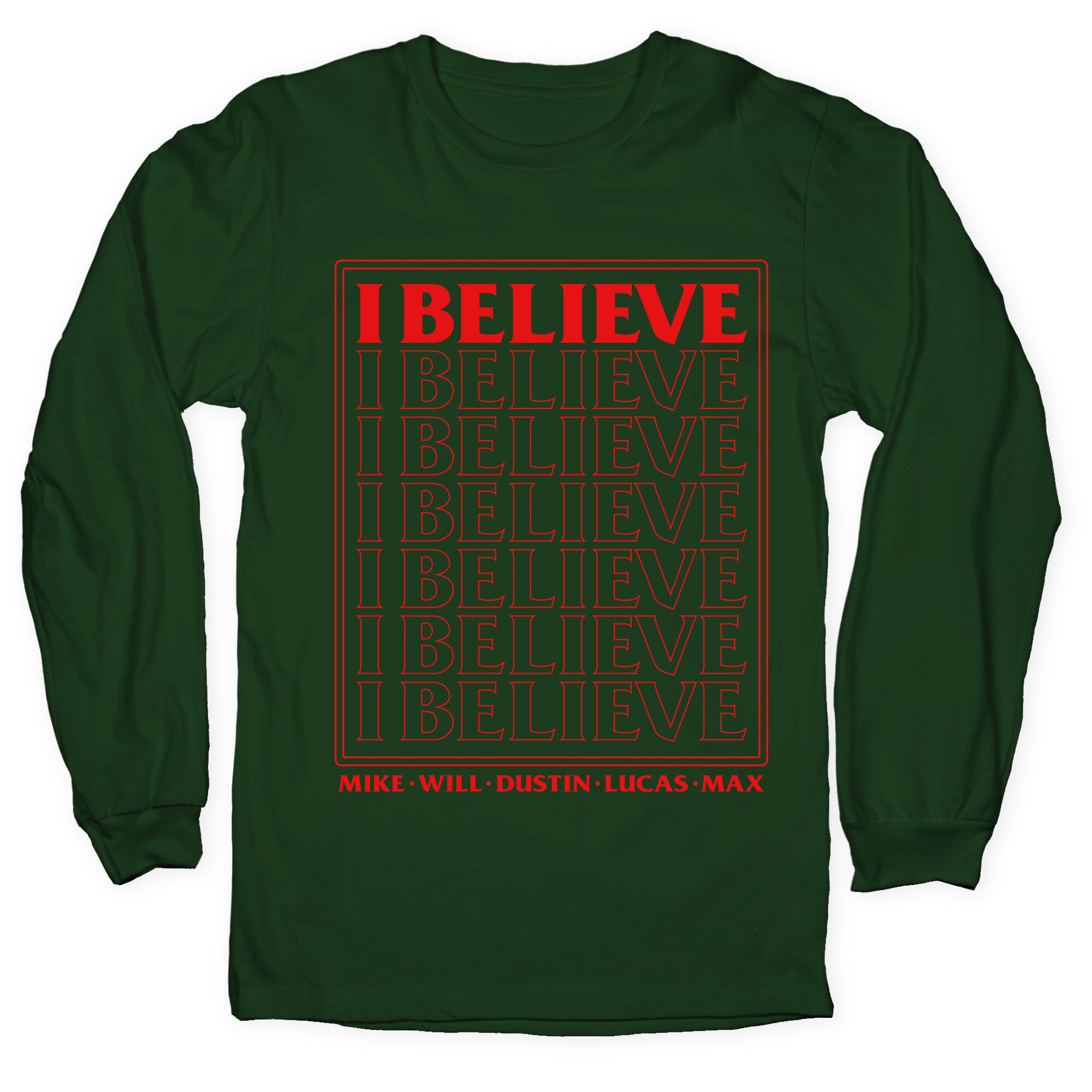 Stranger Things I Believe Longsleeve Tee