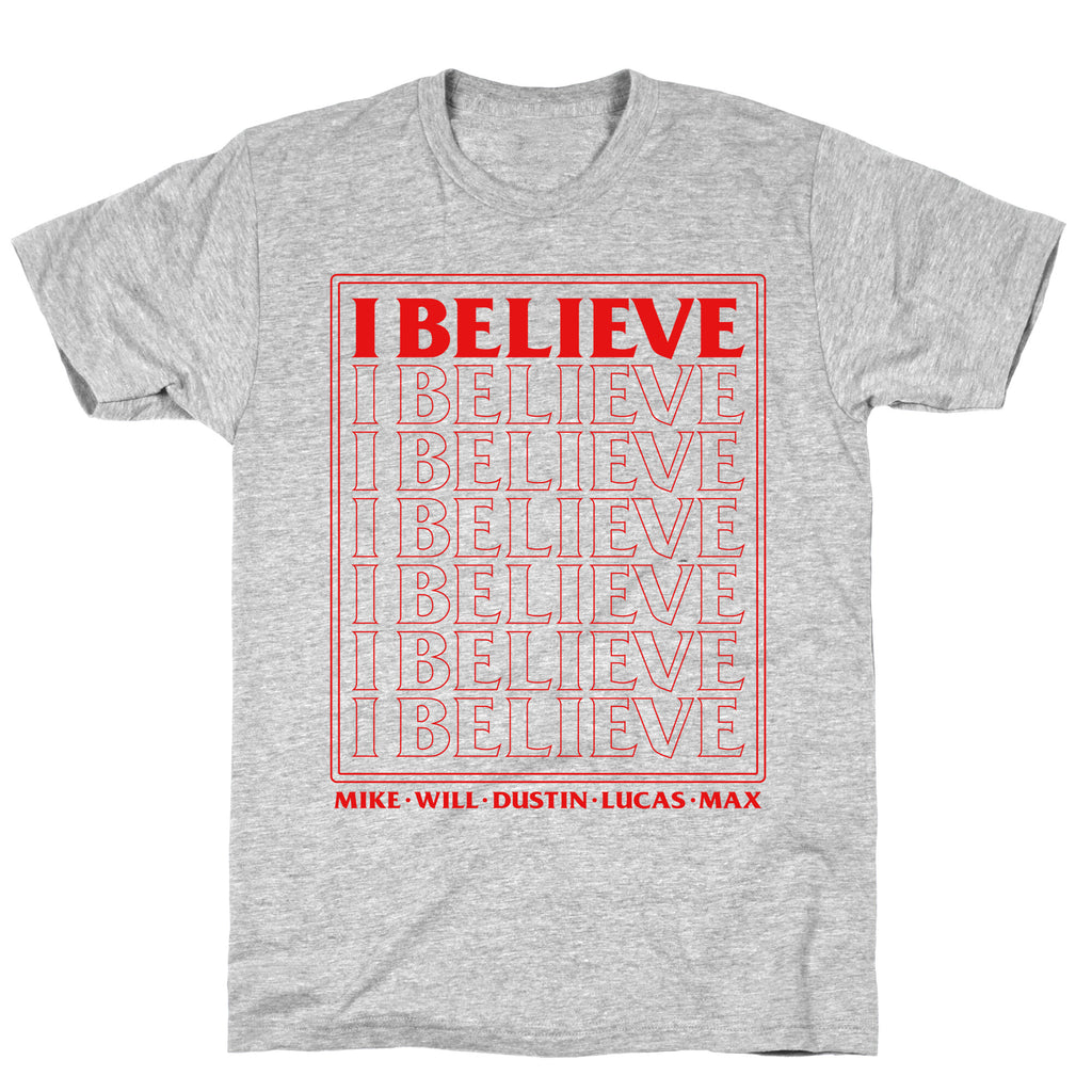 Stranger Things I Believe T-Shirt