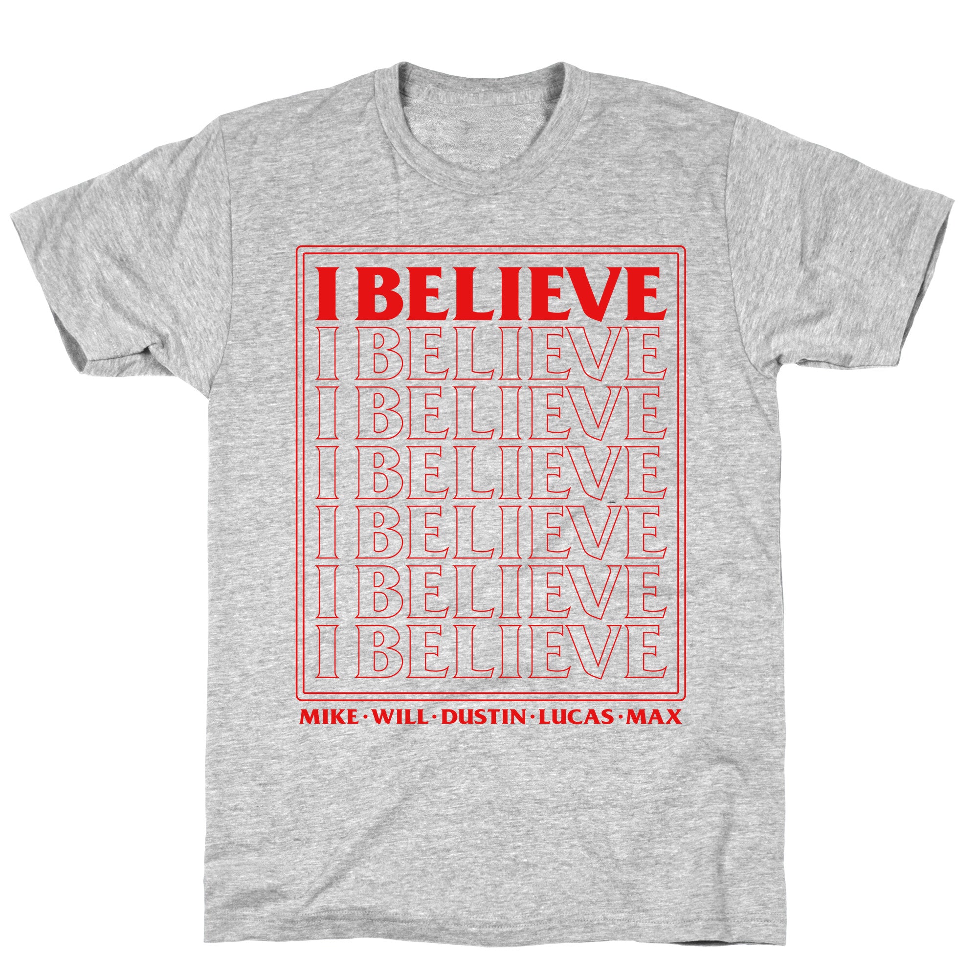 Stranger Things I Believe T-Shirt