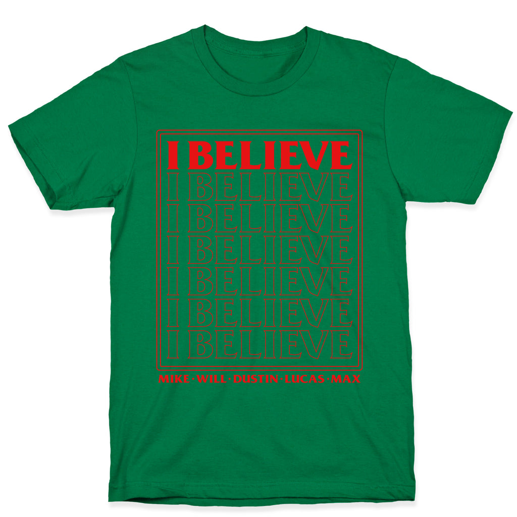 Stranger Things I Believe T-Shirt