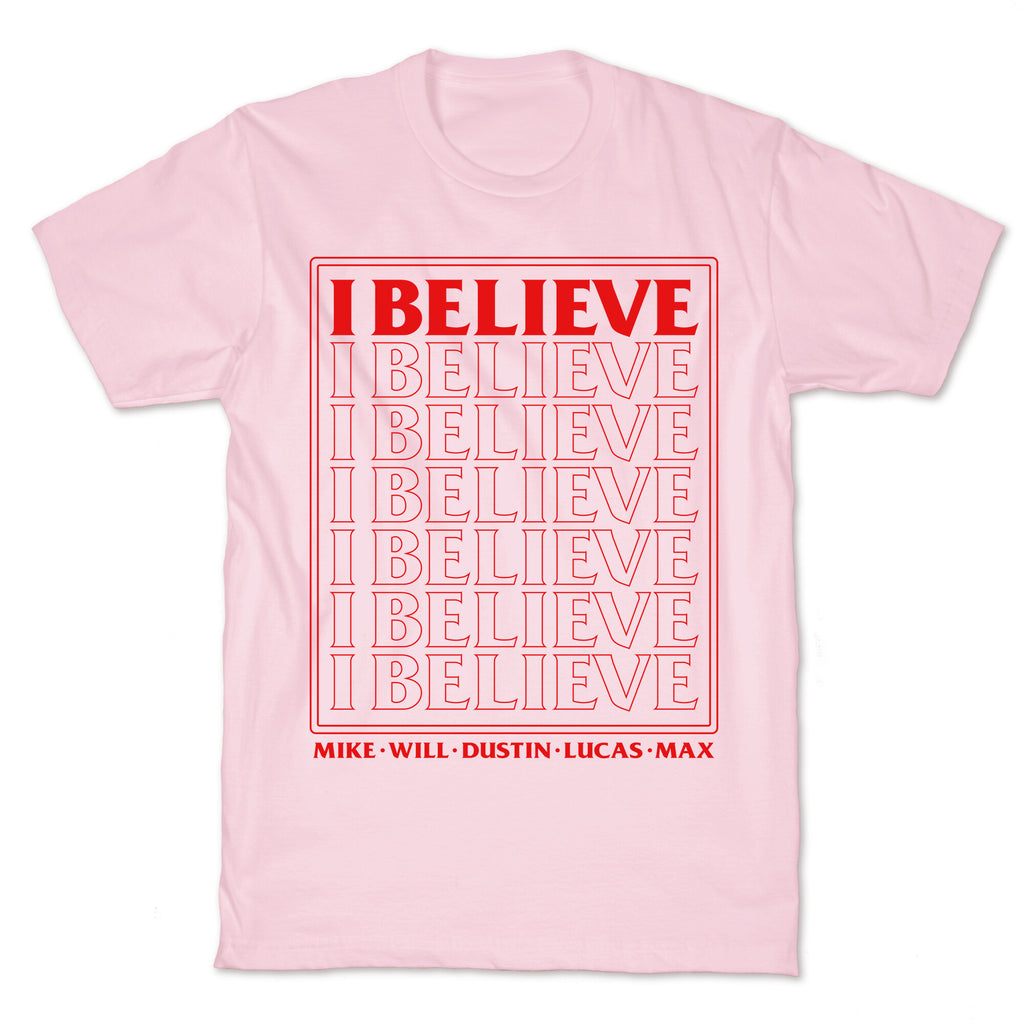Stranger Things I Believe T-Shirt