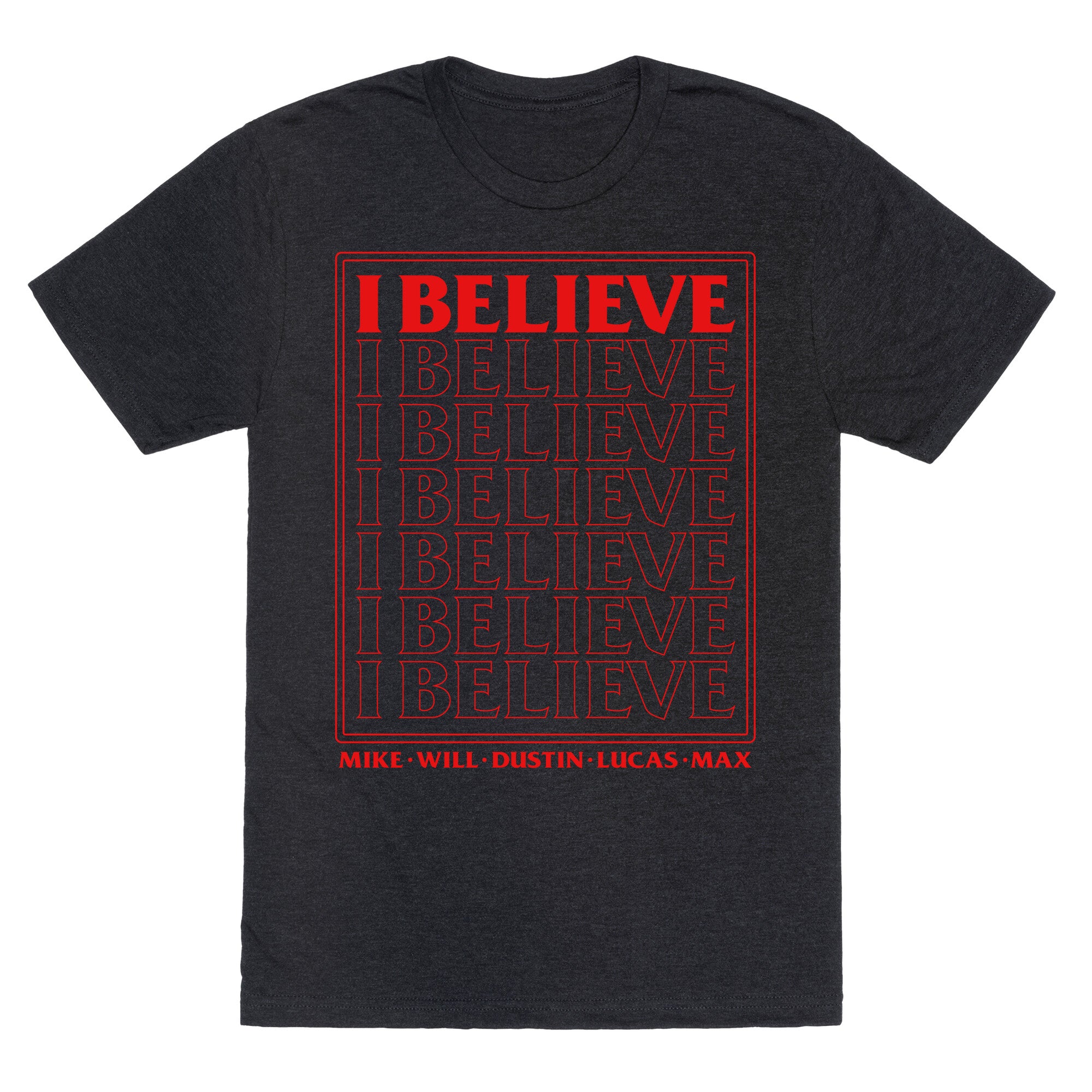 Stranger Things I Believe Unisex Triblend Tee