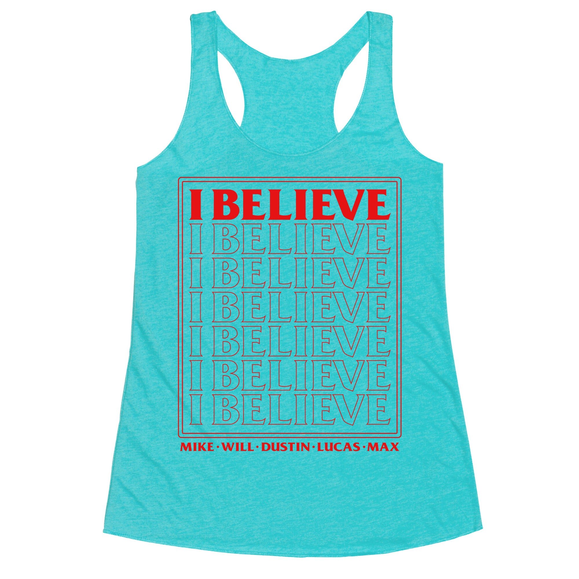Stranger Things I Believe Racerback Tank