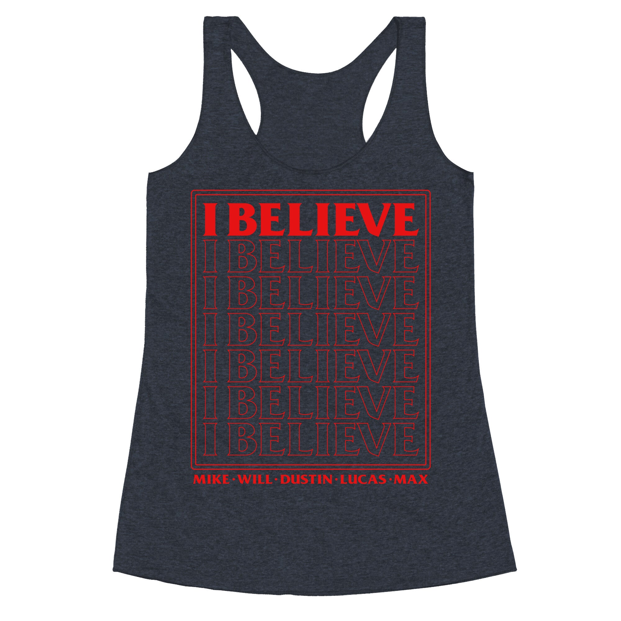 Stranger Things I Believe Racerback Tank