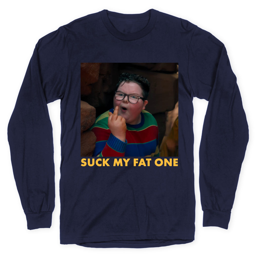 Suck My Fat One Longsleeve Tee
