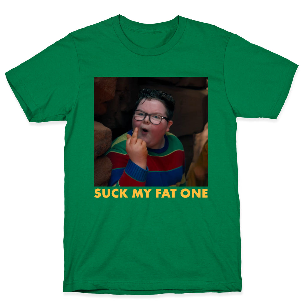 Suck My Fat One T-Shirt