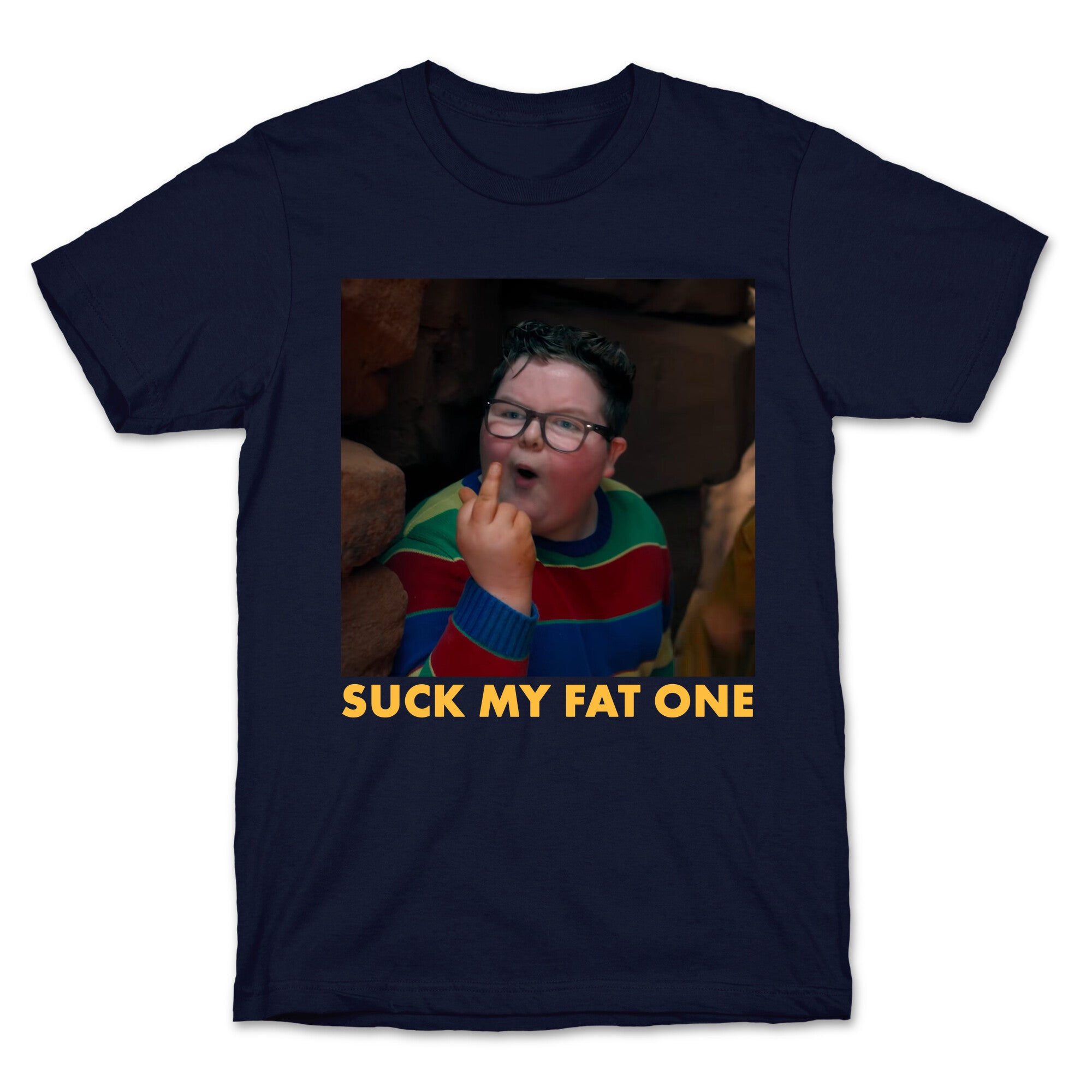 Suck My Fat One T-Shirt