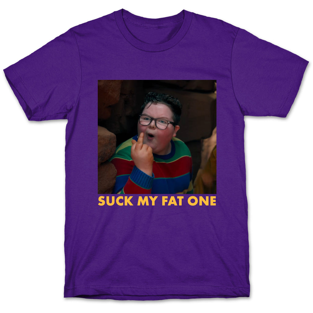 Suck My Fat One T-Shirt