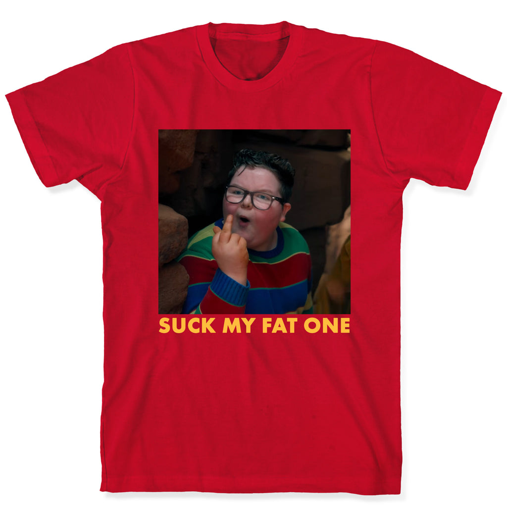 Suck My Fat One T-Shirt