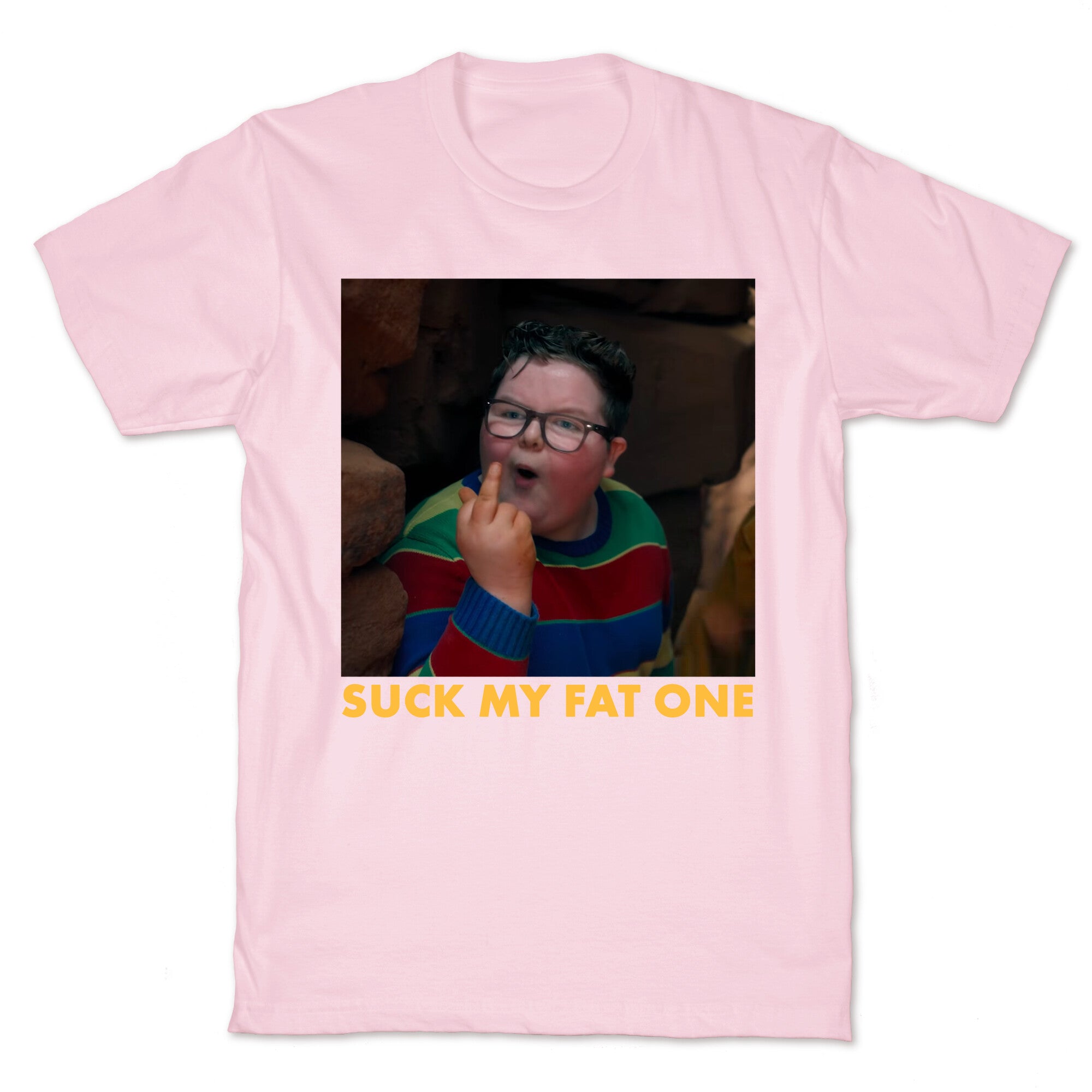 Suck My Fat One T-Shirt