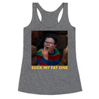 Suck My Fat One Racerback Tank