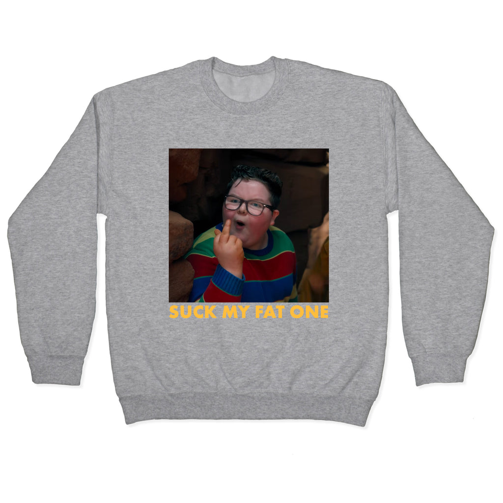 Suck My Fat One Crewneck Sweatshirt