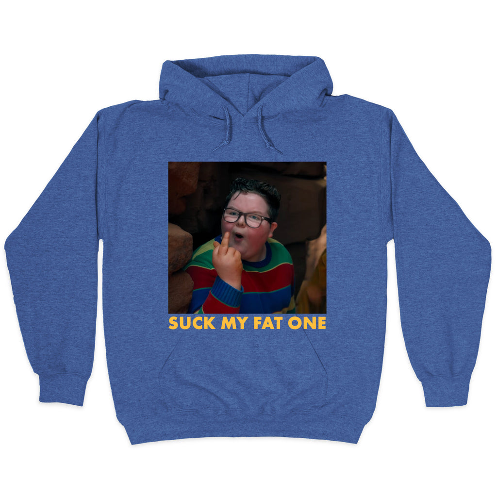 Suck My Fat One Hoodie