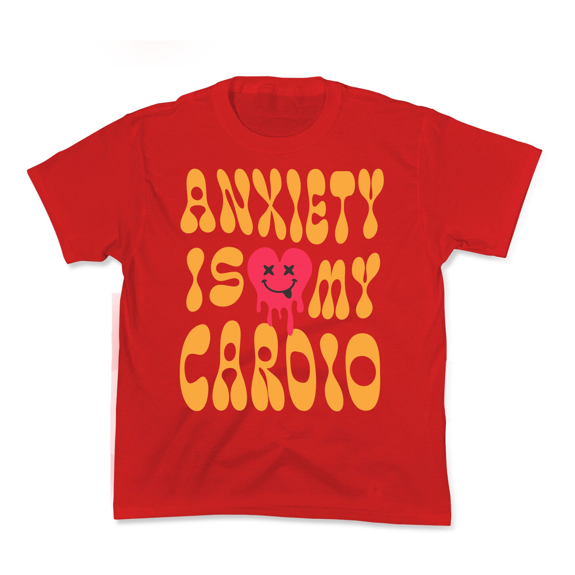 Anxiety Is My Cardio Kids Tee