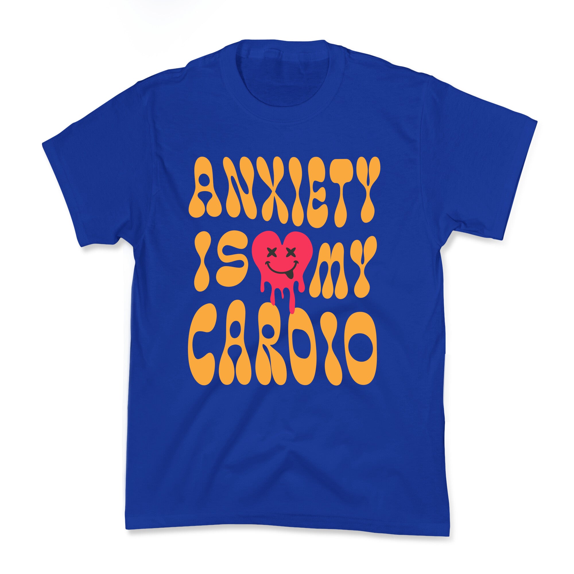 Anxiety Is My Cardio Kids Tee