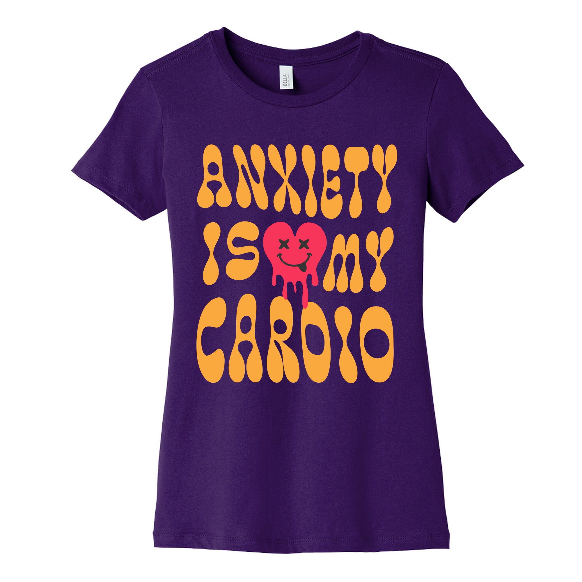 Anxiety Is My Cardio Womens Cotton Tee