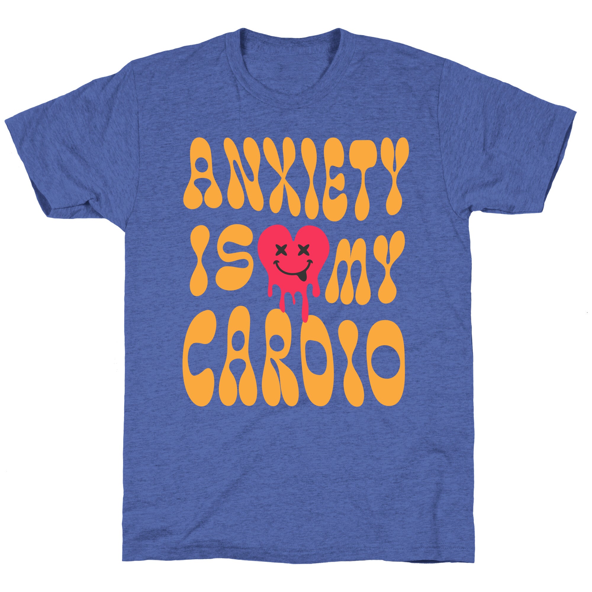 Anxiety Is My Cardio Unisex Triblend Tee