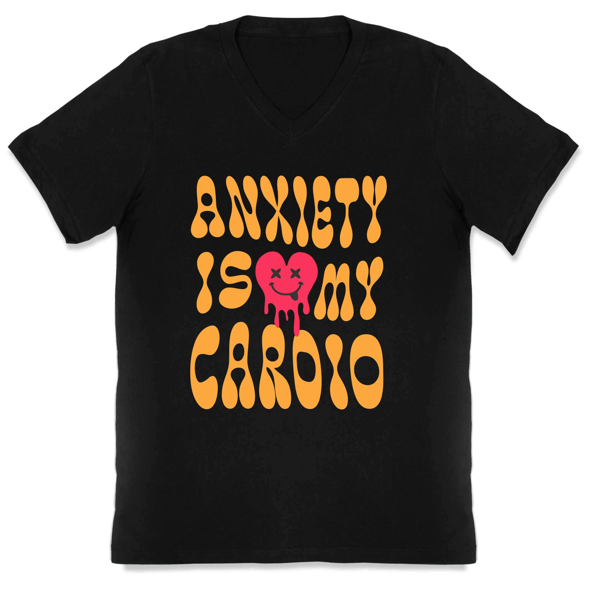 Anxiety Is My Cardio V-Neck