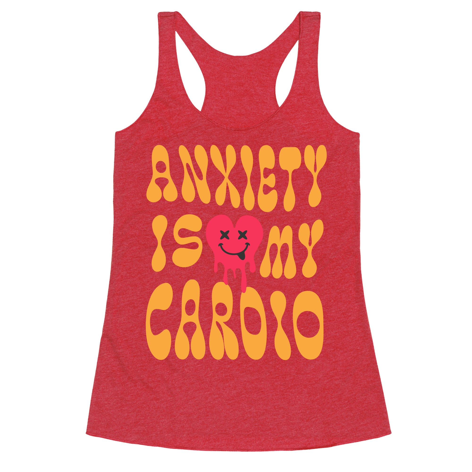 Anxiety Is My Cardio Racerback Tank