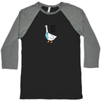 Today Im A Serious Goose Baseball Tee