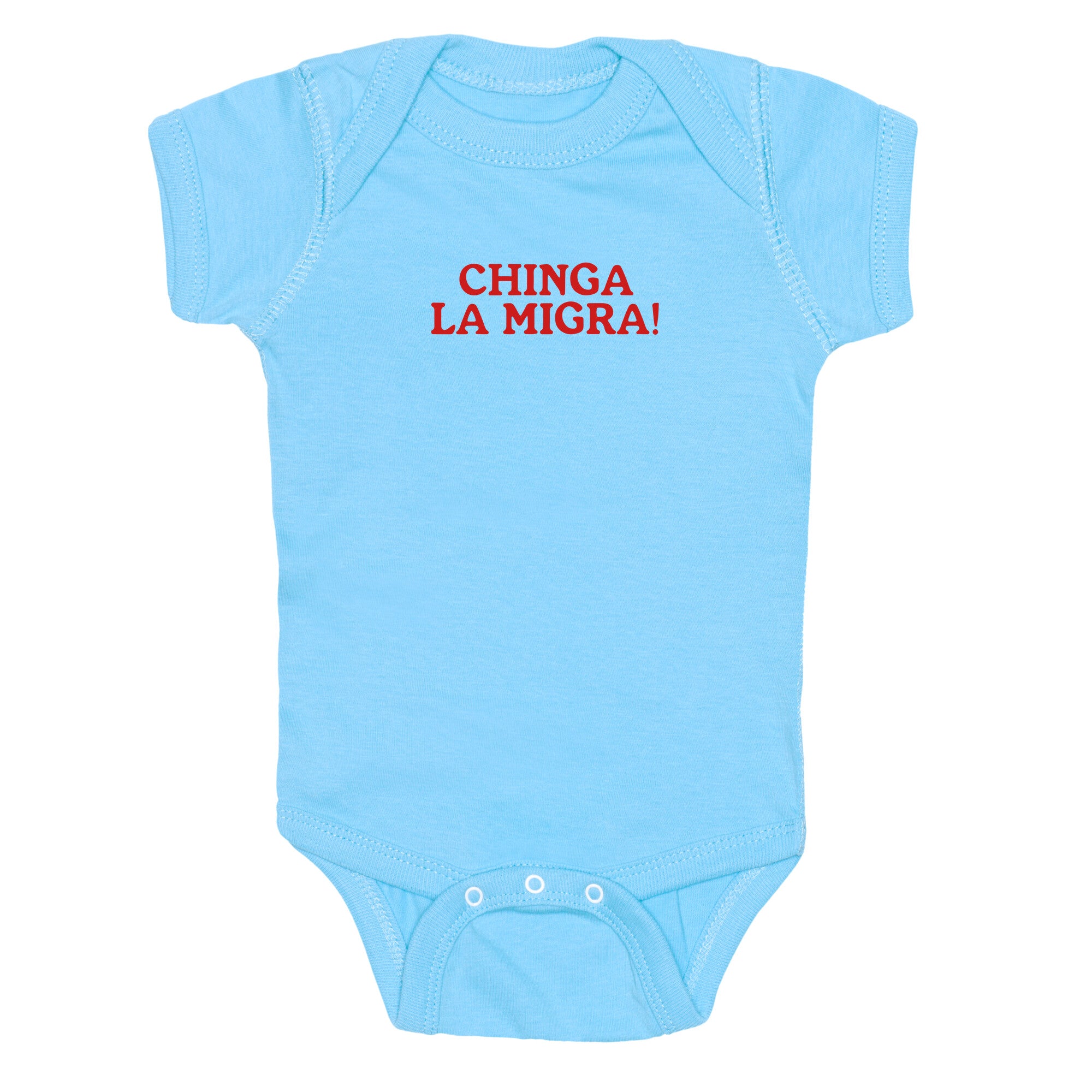 Chinga La Migra Baby One-Piece