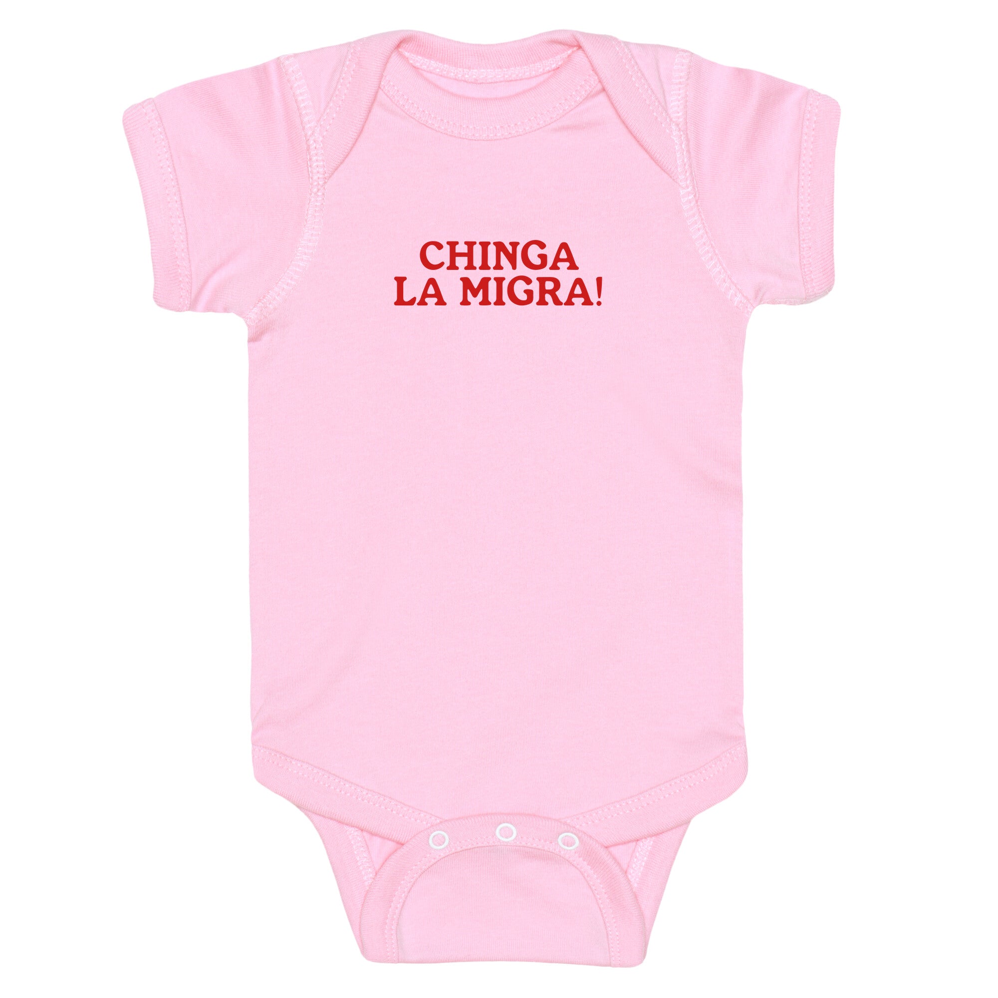 Chinga La Migra Baby One-Piece