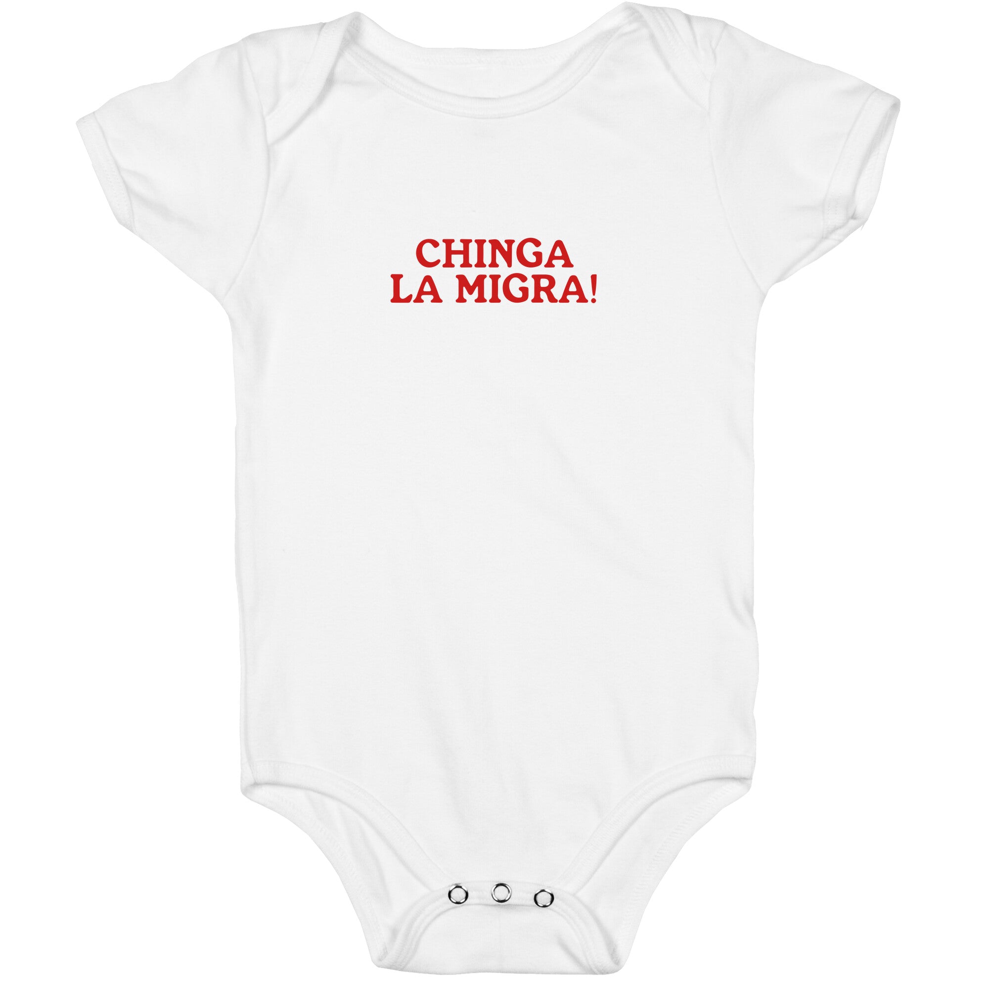 Chinga La Migra Baby One-Piece