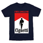 Cignetti I Win T-Shirt