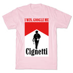 Cignetti I Win T-Shirt