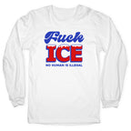 Fuck ICE Longsleeve Tee