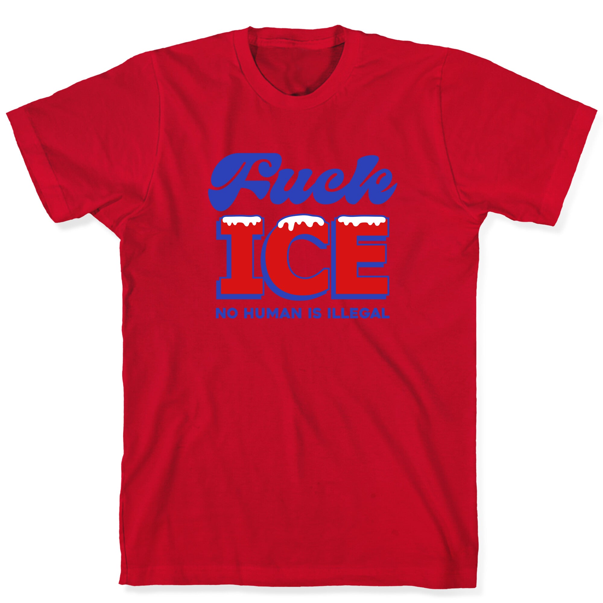 Fuck ICE T-Shirt