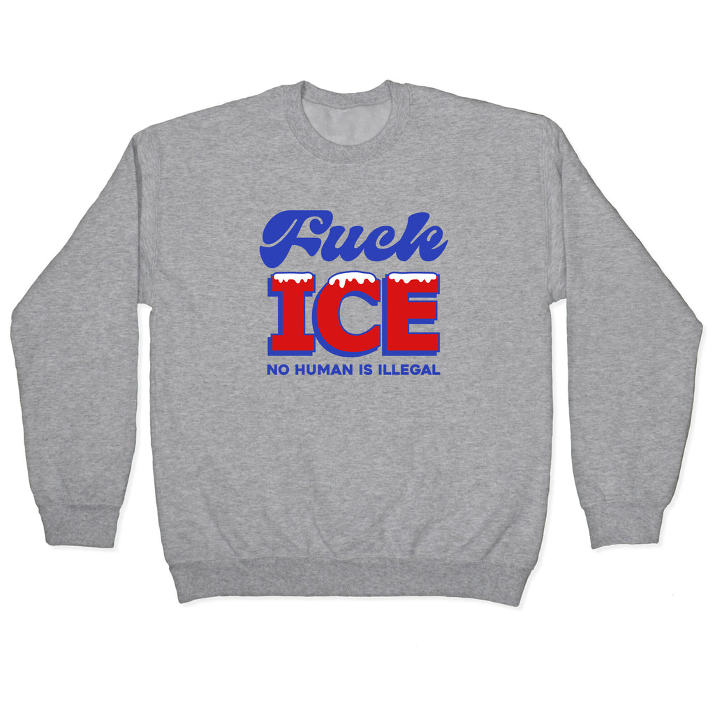 Fuck ICE Crewneck Sweatshirt