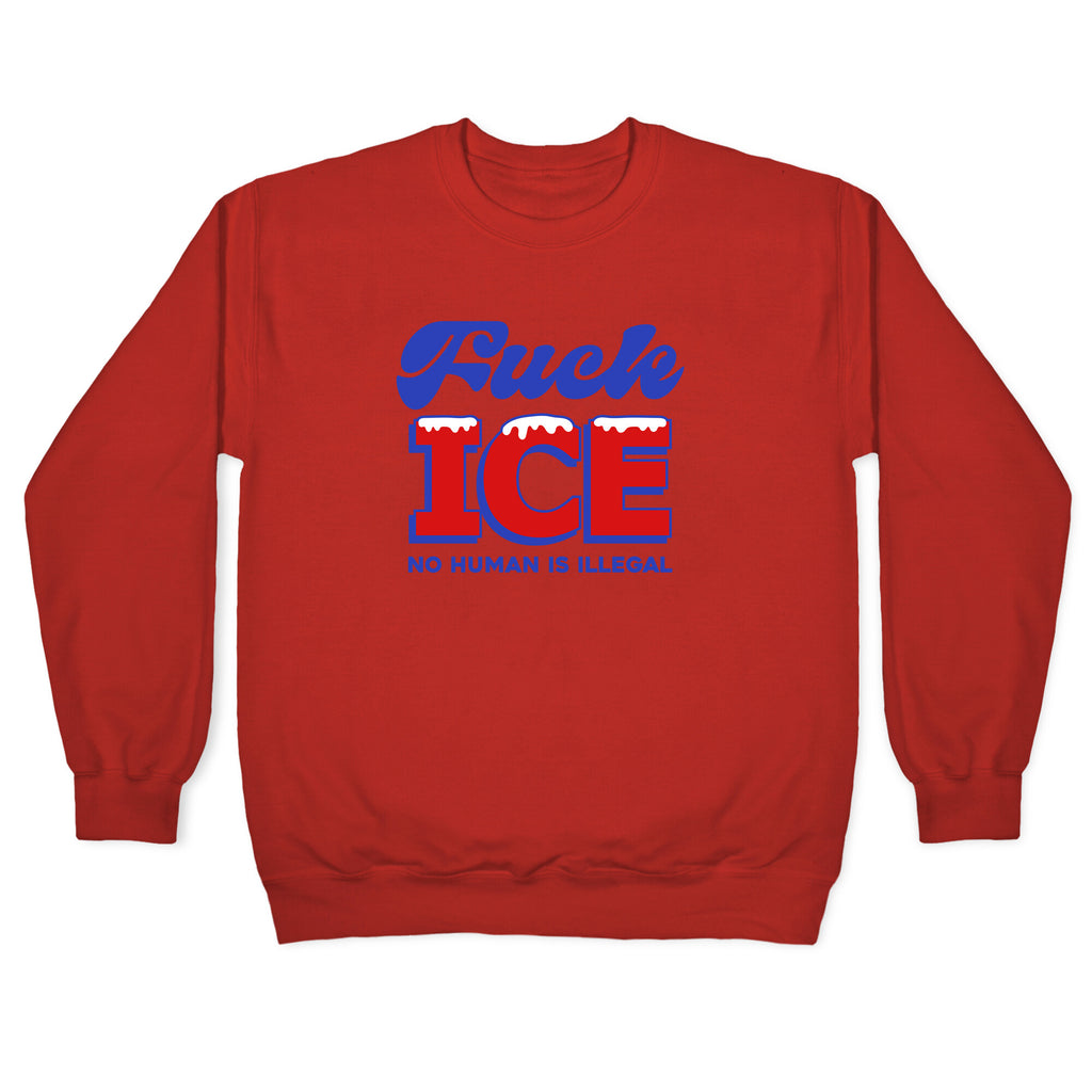 Fuck ICE Crewneck Sweatshirt
