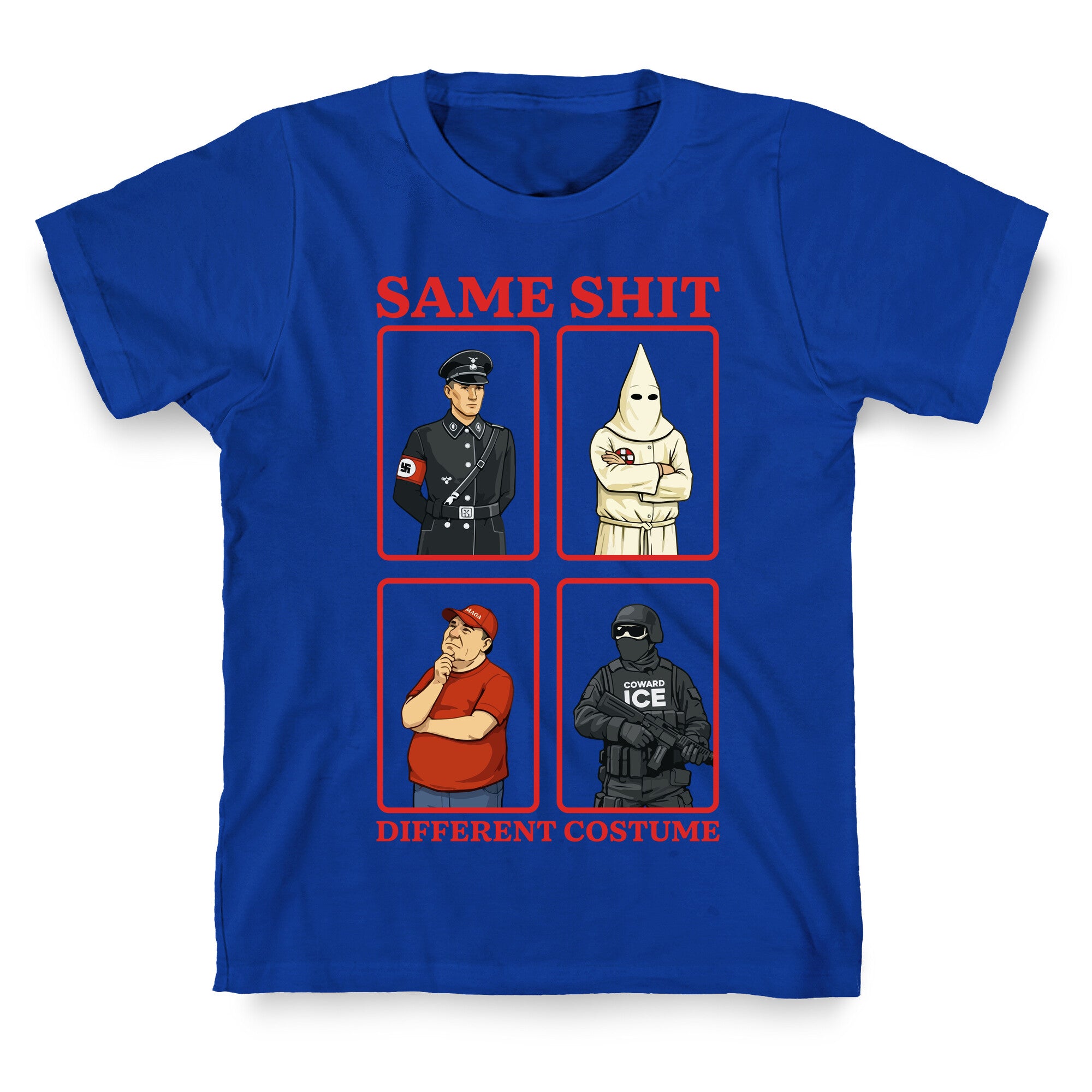 Same Shit Different Costume T-Shirt