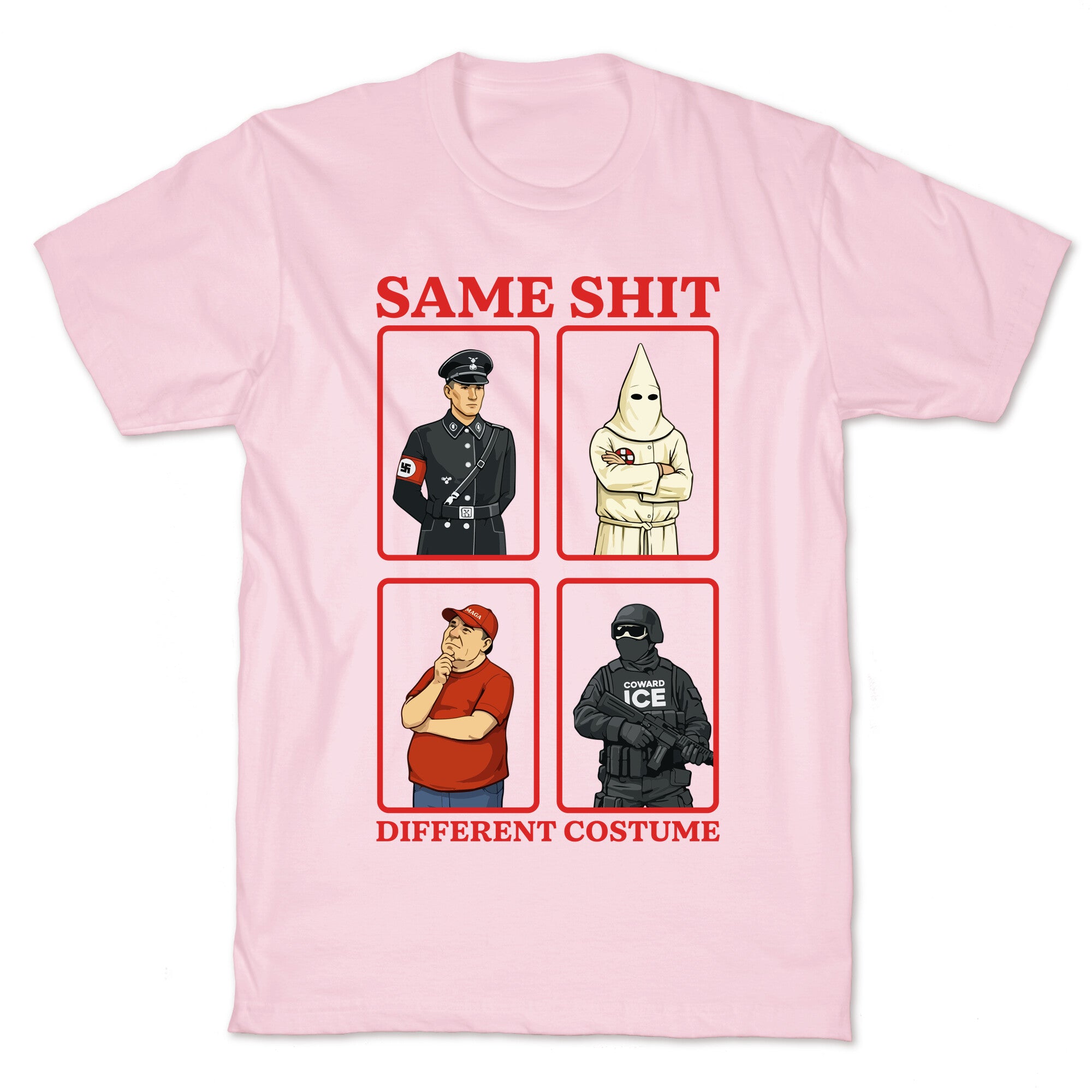 Same Shit Different Costume T-Shirt