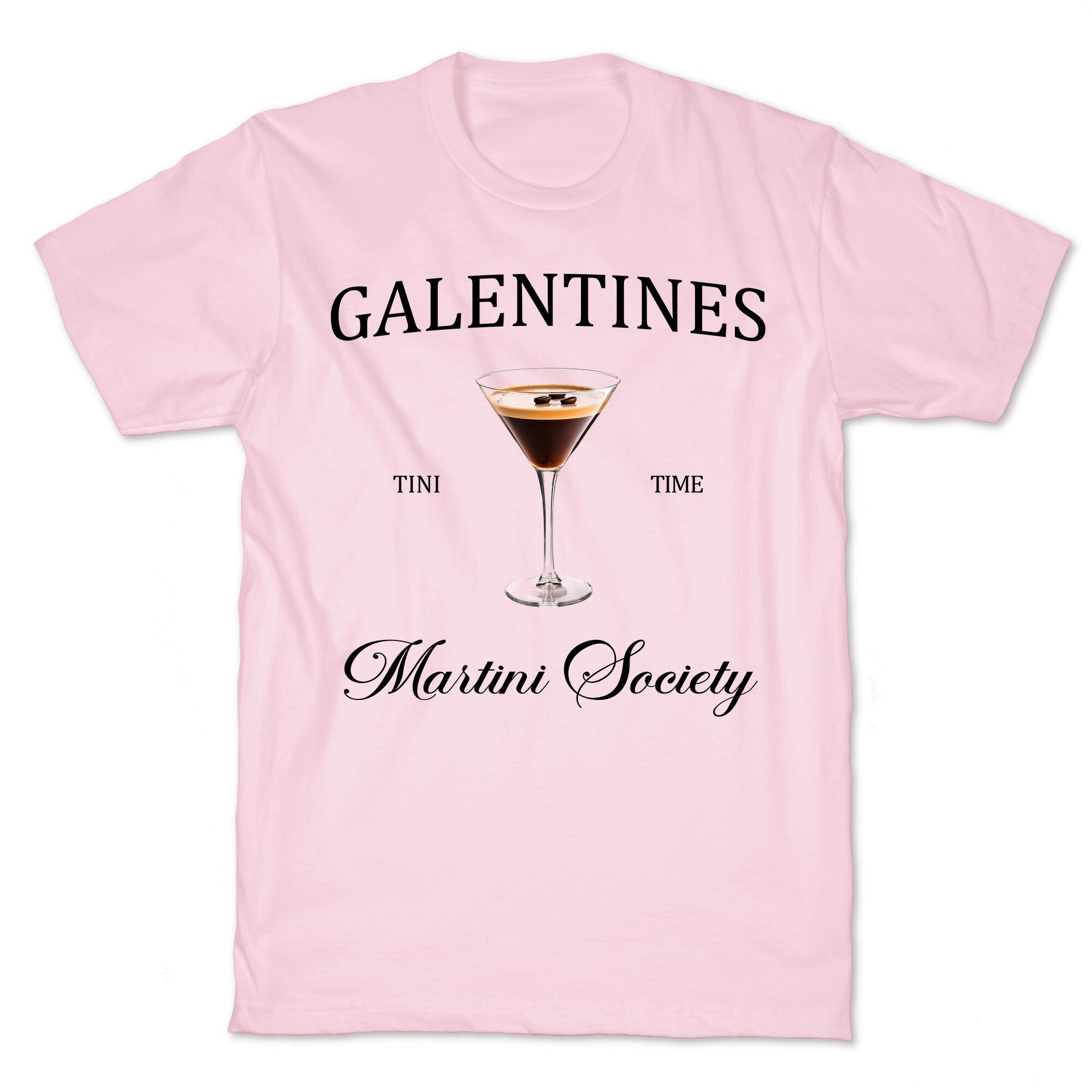 Galentines Tini Time T-Shirt