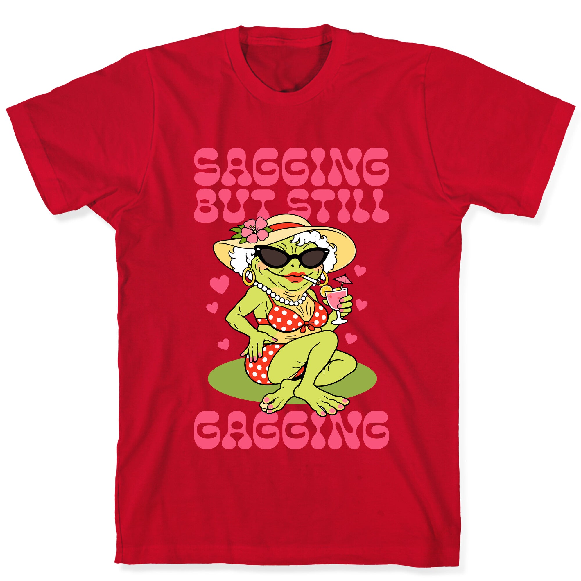 Sagging But Still Gagging T-Shirt