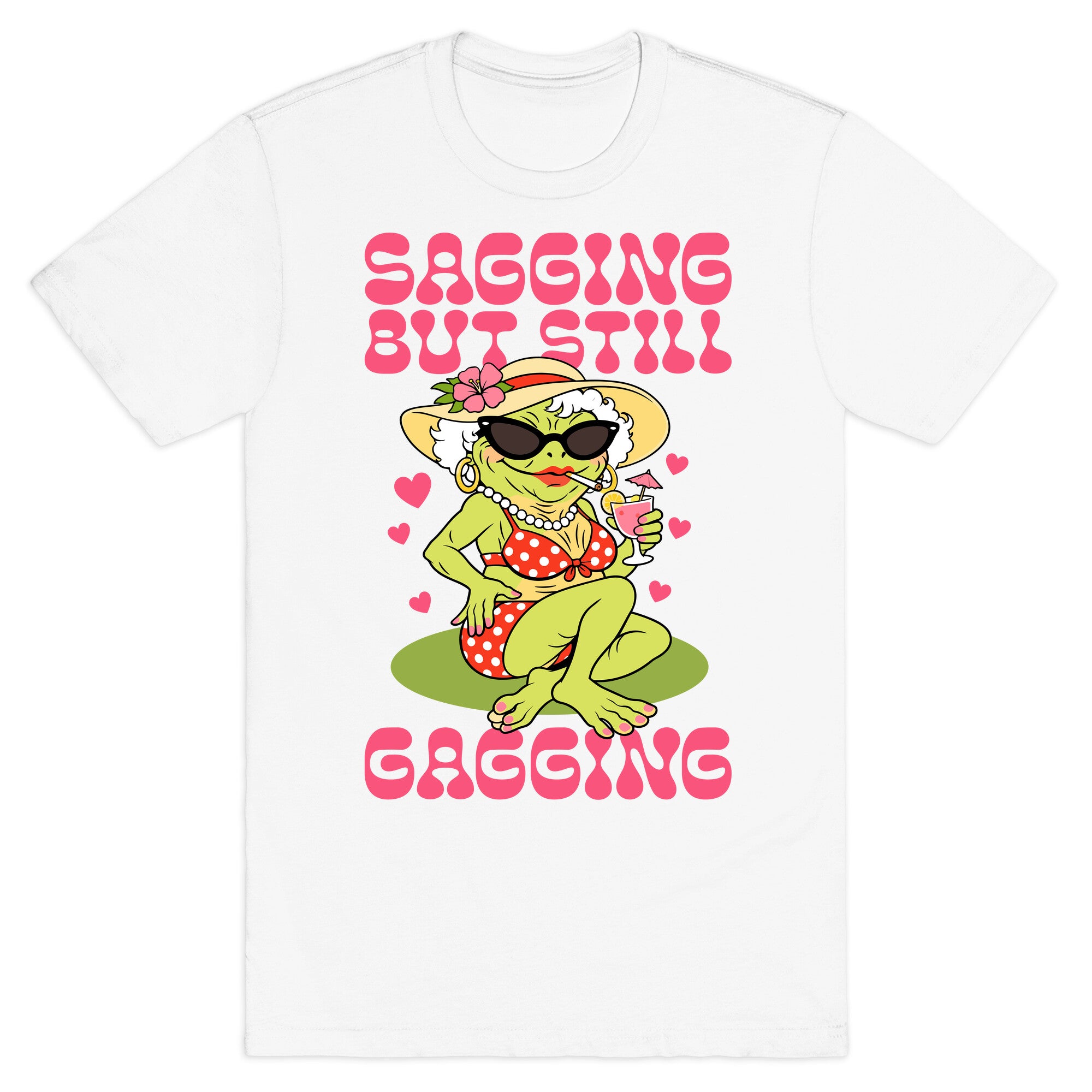Sagging But Still Gagging T-Shirt