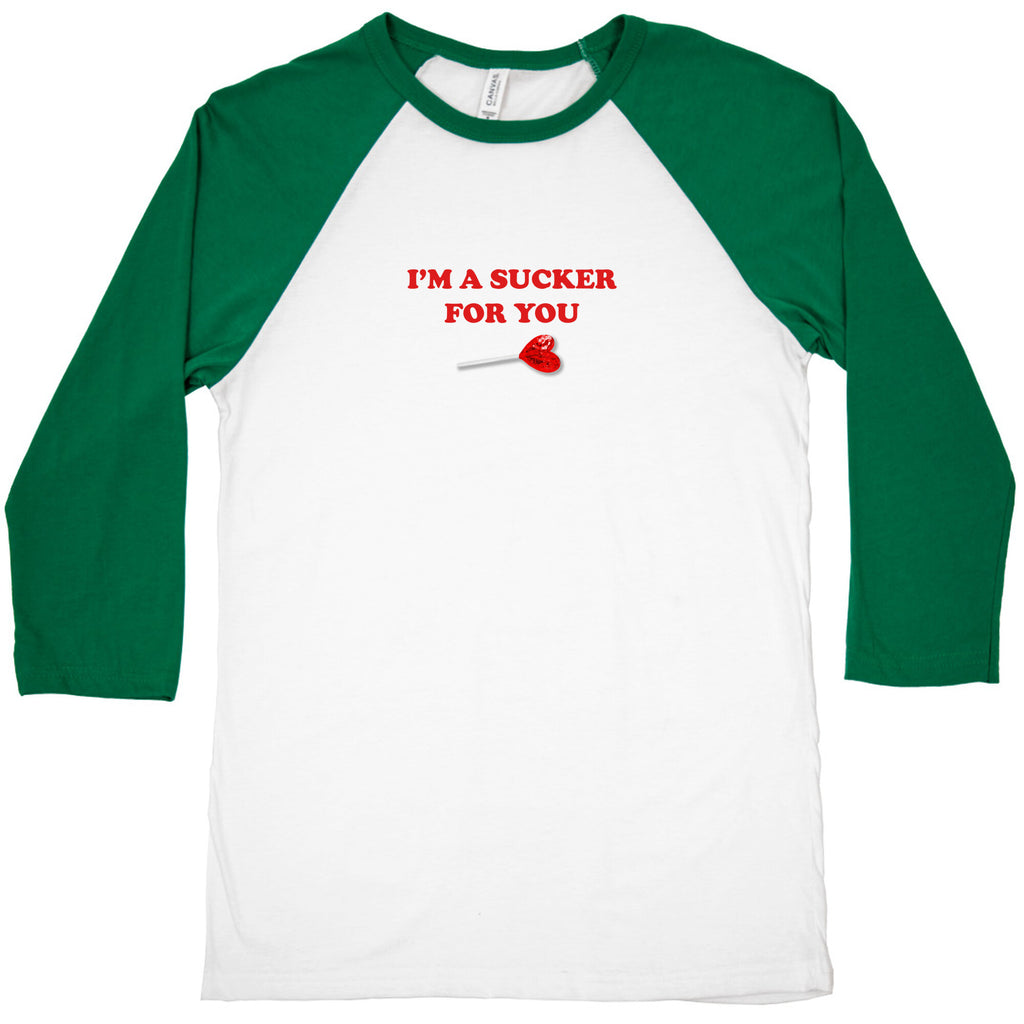 Im A Sucker For You Baseball Tee