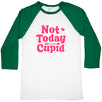 Not Today Cupid Baseball Tee