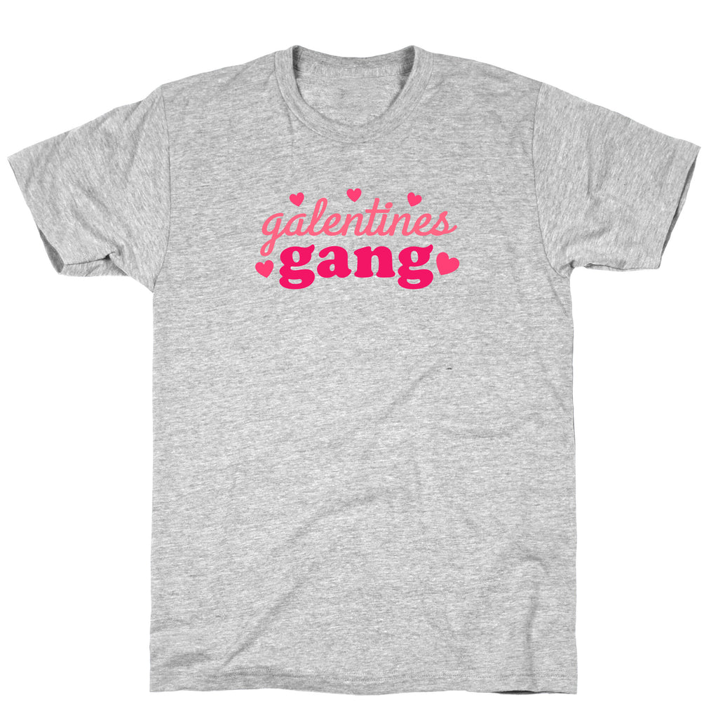 Galentines Gang T-Shirt
