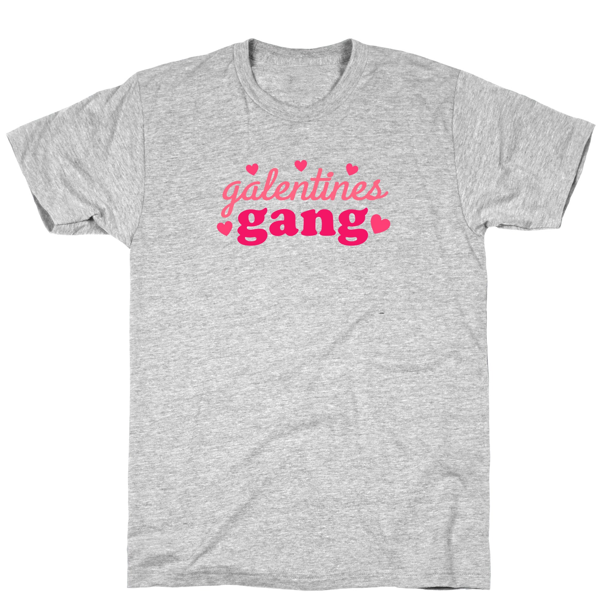 Galentines Gang T-Shirt