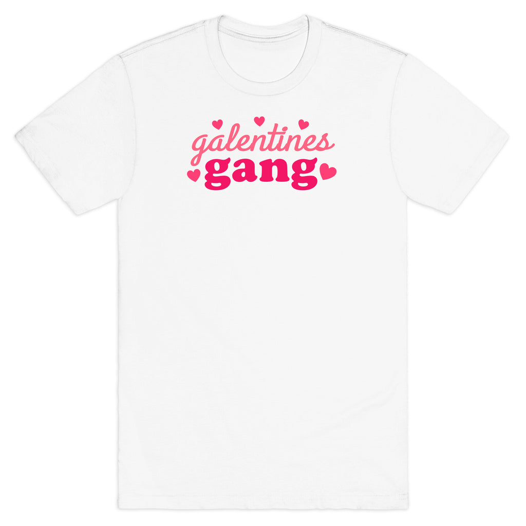 Galentines Gang T-Shirt