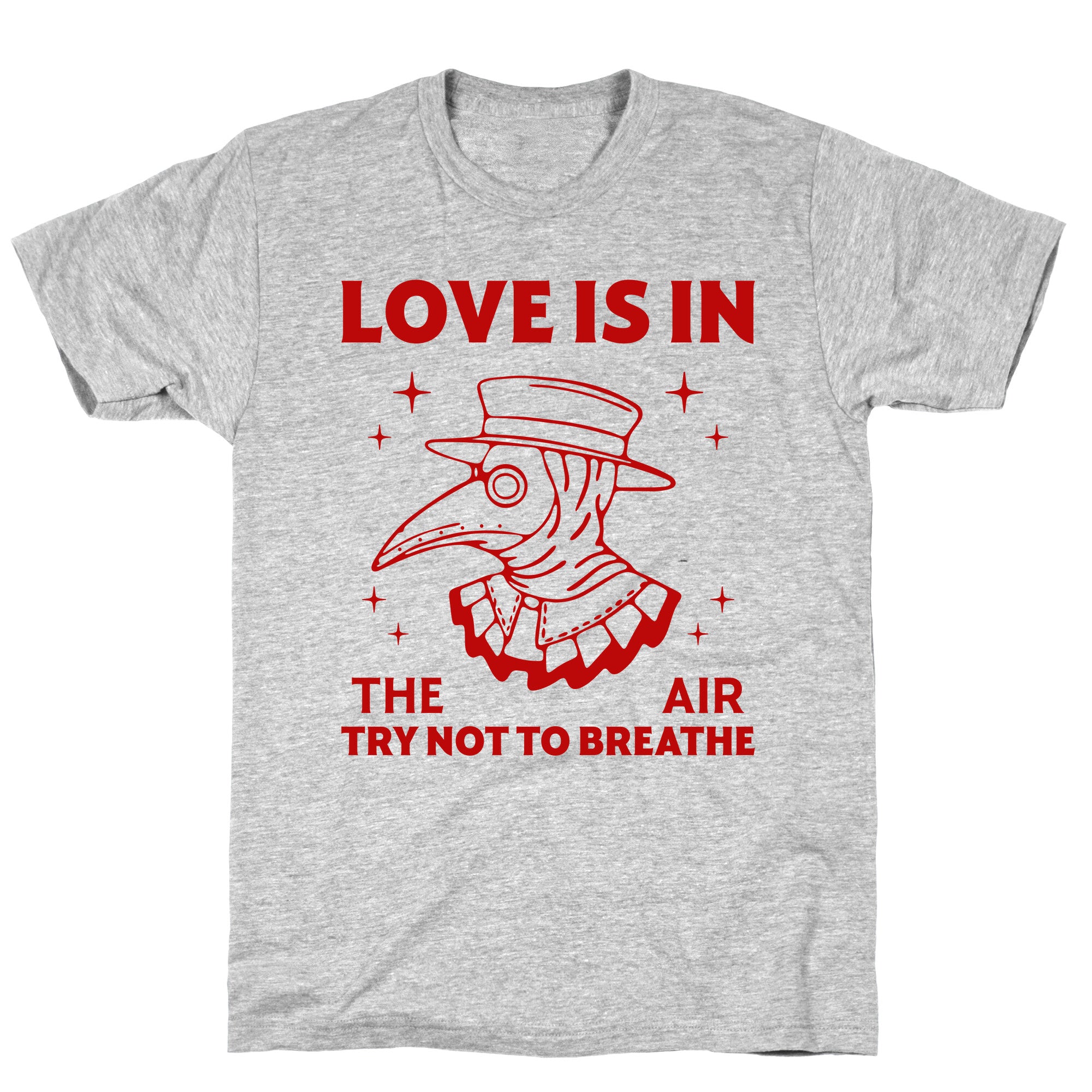 Love Is In The Air T-Shirt