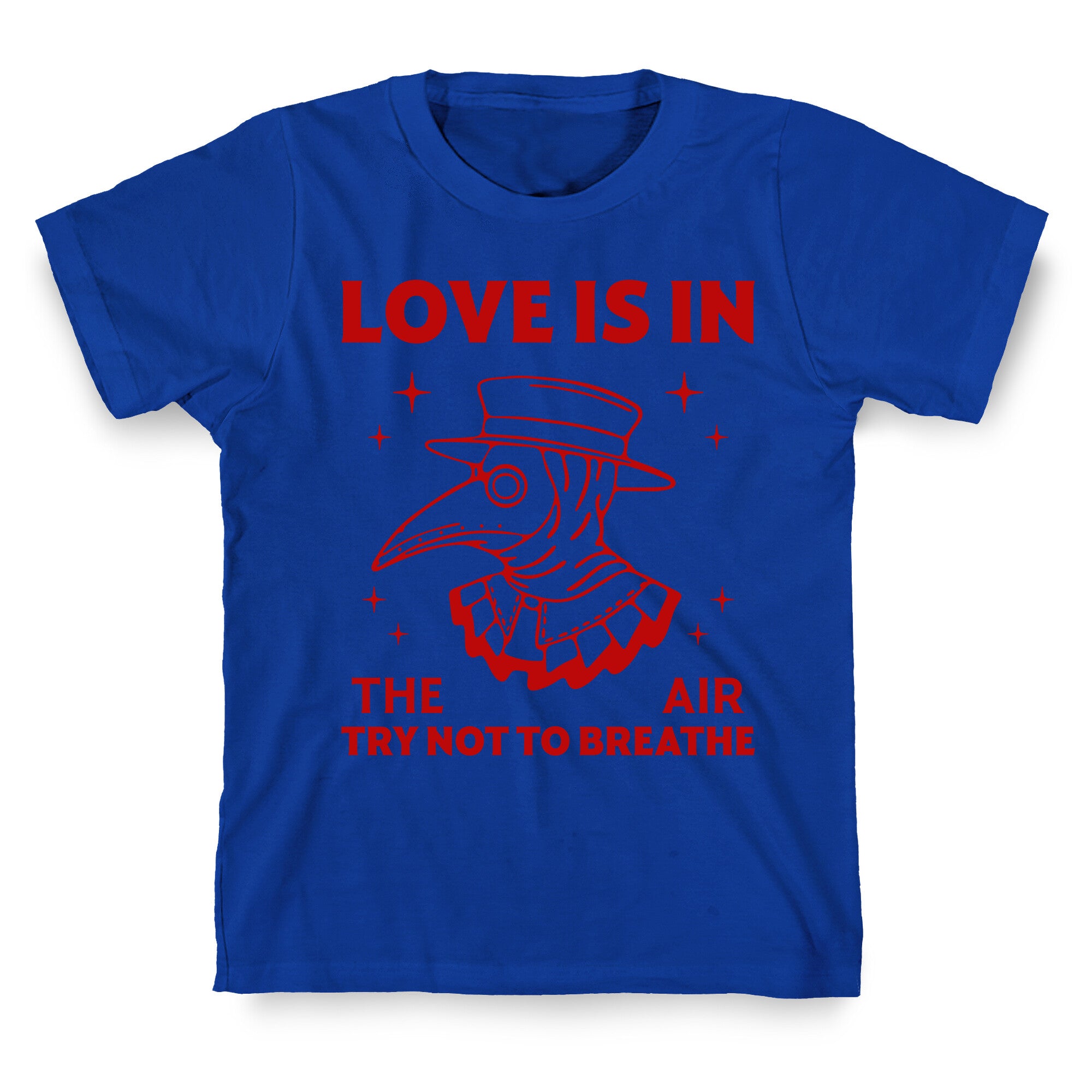 Love Is In The Air T-Shirt