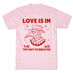 Love Is In The Air T-Shirt