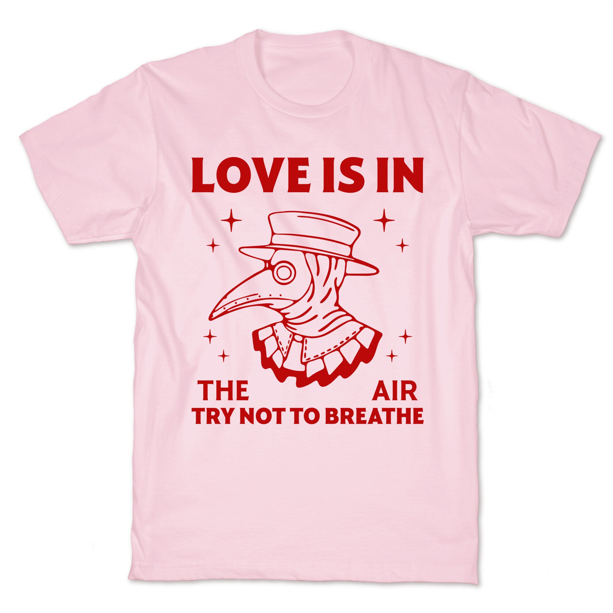 Love Is In The Air T-Shirt