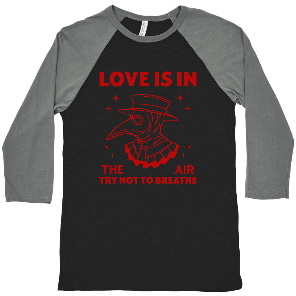 Love Is In The Air Baseball Tee