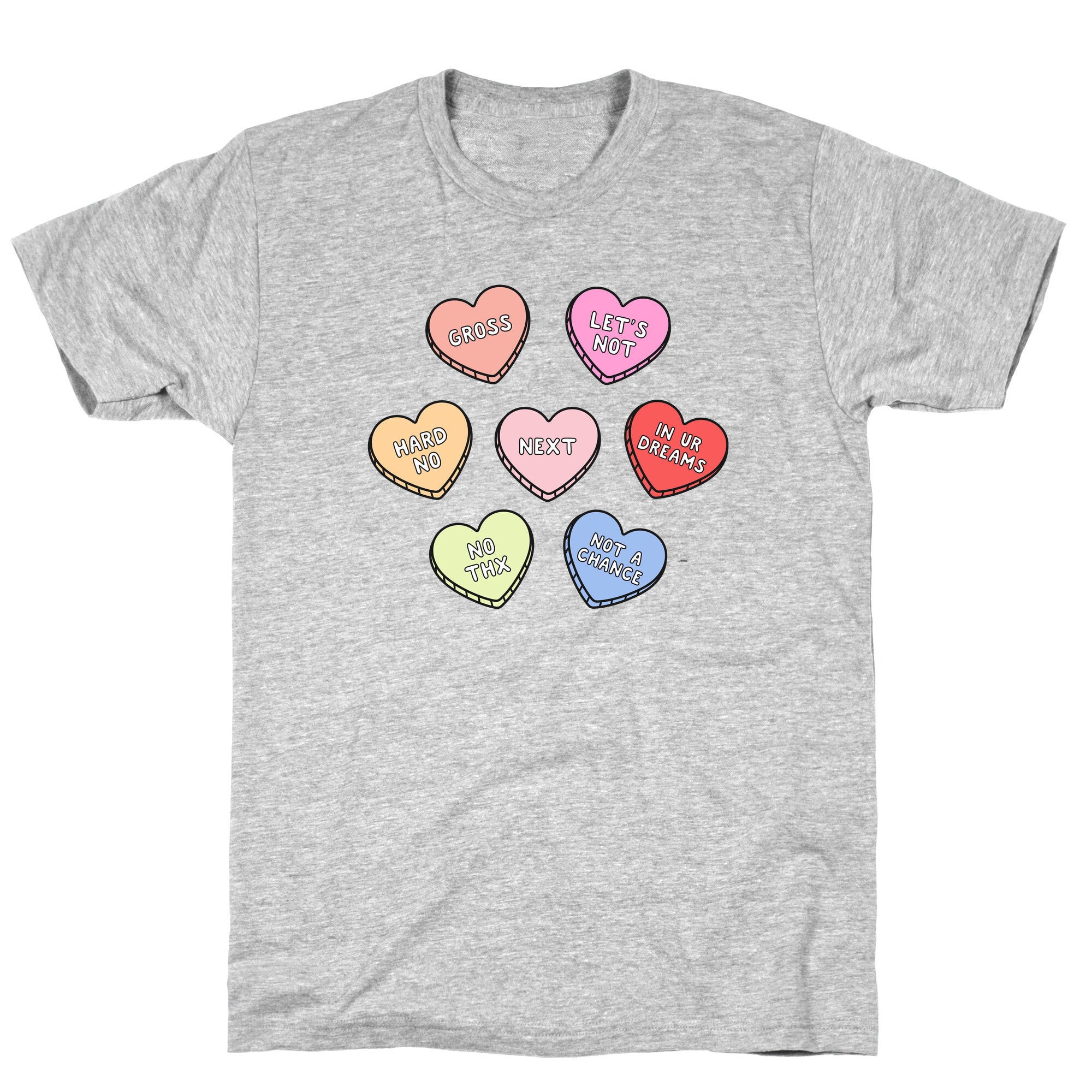 Sarcastic Candy Hearts T-Shirt