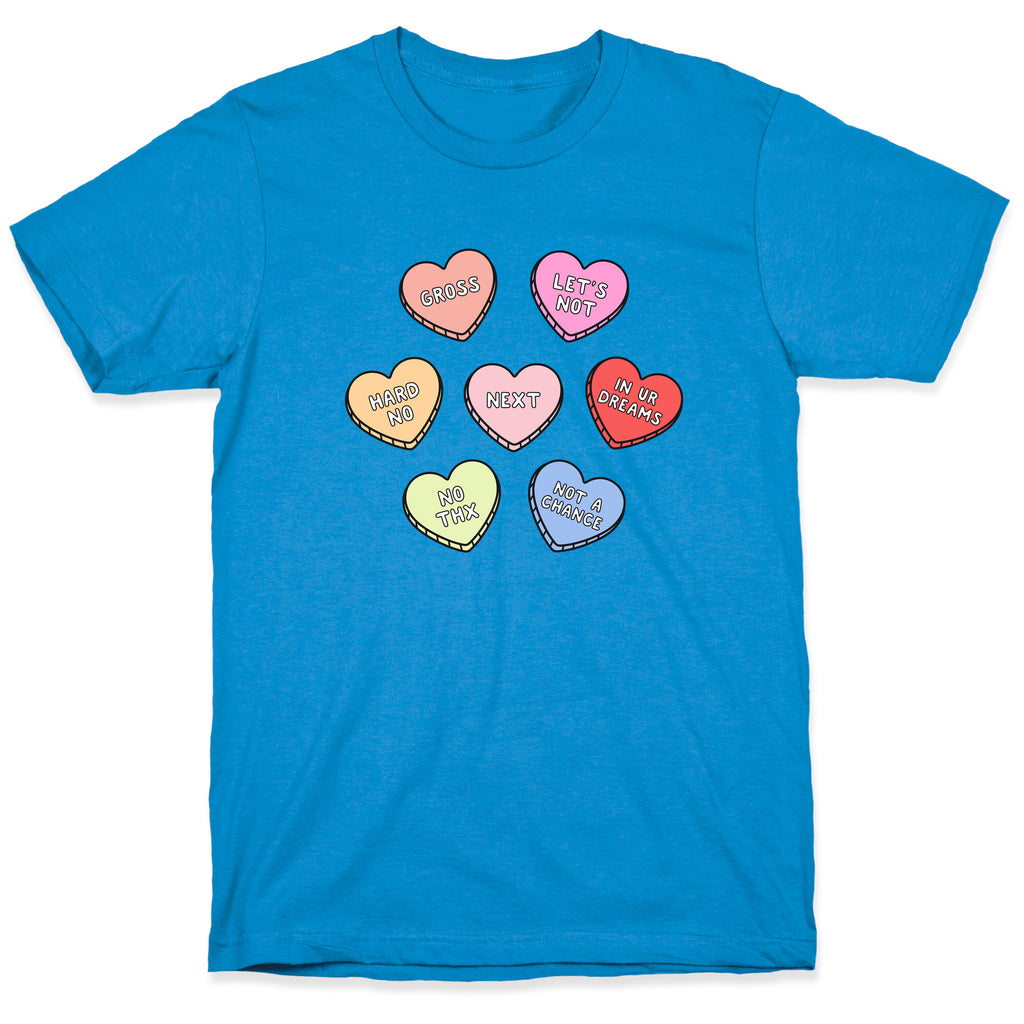 Sarcastic Candy Hearts T-Shirt